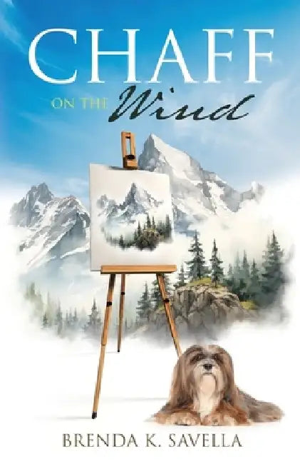 Chaff on the Wind by Brenda K. Savella