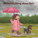 Michelle's Thing about Rain by Catherine Lauzon