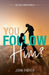 Will You Follow Him?: 100 Daily Devotionals by John Troyer