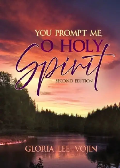 You Prompt Me, O Holy Spirit by Gloria Lee-Vojin