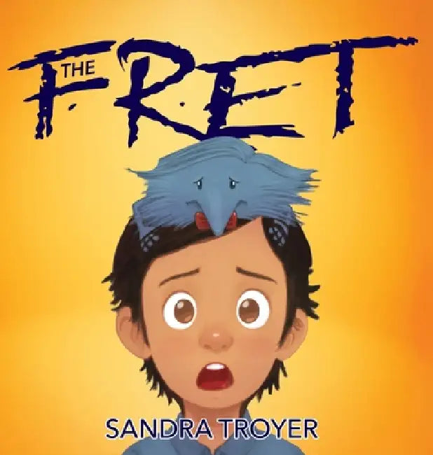 The Fret by Sandra Troyer