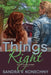 Making Things Right by Sandra V. Konechny