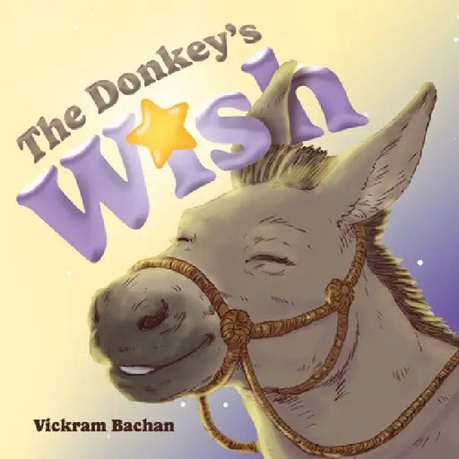 The Donkey's Wish by Vickram Bachan