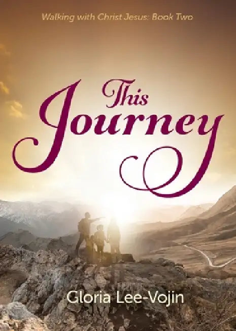 This Journey by Gloria Lee-Vojin