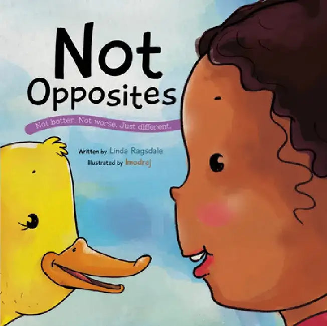 Not Opposites by Linda Ragsdale