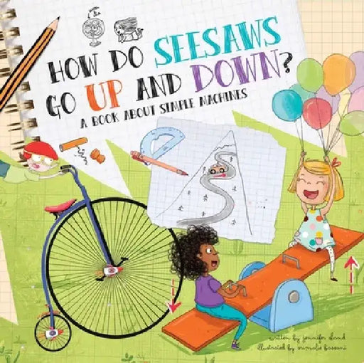 How Do Seesaws Go Up and Down?: A Book about Simple Machines by Jennifer Shand