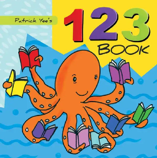 Patrick Yee's 123 Book by Patrick Yee