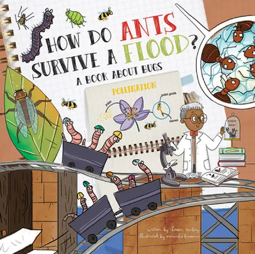 How Do Ants Survive a Flood?: A Book about Bugs by Chason McKay