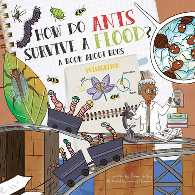 How Do Ants Survive a Flood?: A Book about Bugs by Chason McKay