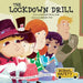 The Lockdown Drill: An Introduction to Lockdown Drills and School Safety by Becky Coyle
