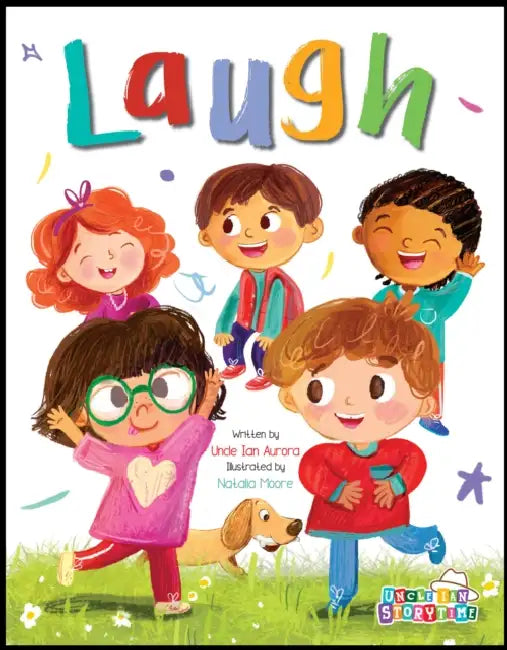 Laugh by Uncle Ian Aurora, Natalia Moore