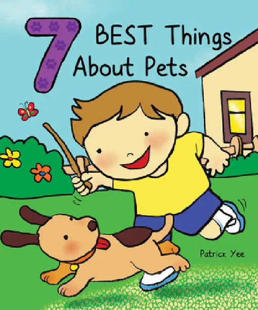 7 Best Things about Pets by Patrick Yee