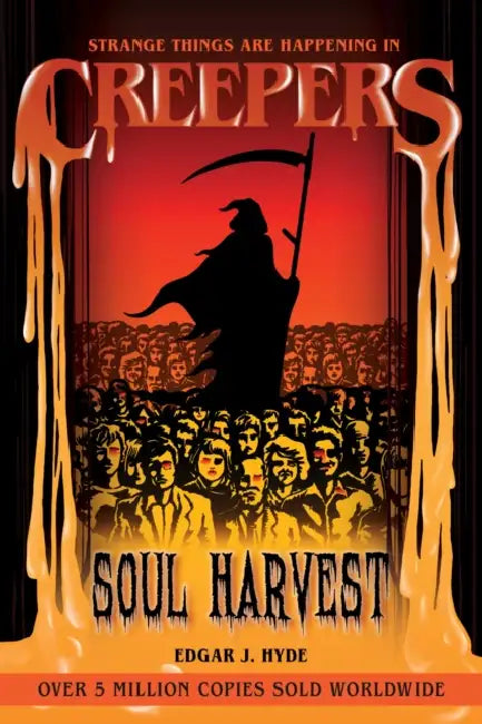 Creepers: Soul Harvest by Edgar J. Hyde, Chloe Tyler