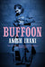 Buffoon by Anosh Irani