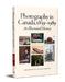 Photography in Canada, 1839-1989: An Illustrated History by Sarah Bassnett, Sarah Parsons, Sara Angel