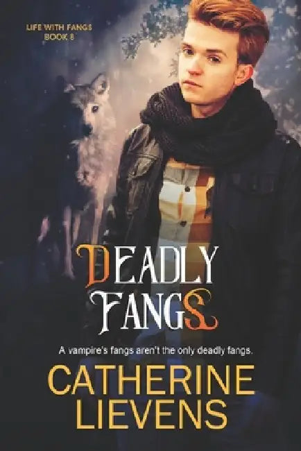 Deadly Fangs by Catherine Lievens