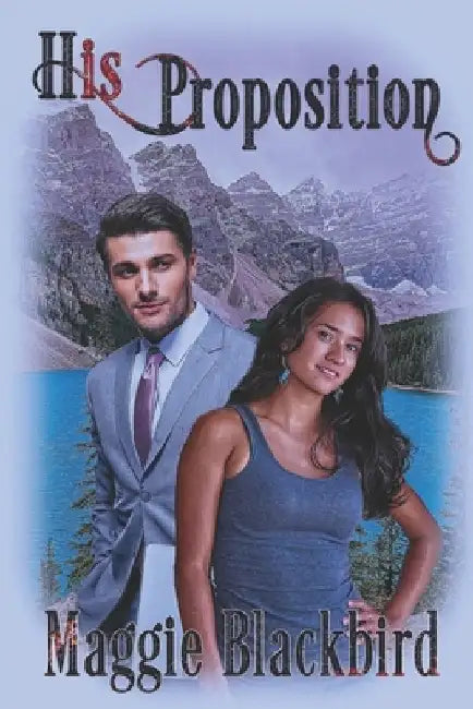 His Proposition by Maggie Blackbird