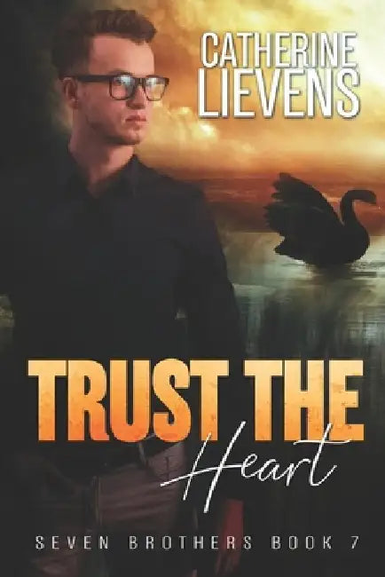 Trust the Heart by Catherine Lievens