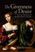 The Givenness of Desire: Concrete Subjectivity and the Natural Desire to See God by Randall S. Rosenberg