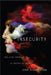 Insecurity: Perils and Products of Theatres of the Real by Jenn Stephenson