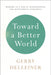 Toward a Better World: Memoirs of a Life in International and Development Economics by Gerald (Gerry) Helleiner