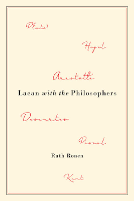 Lacan with the Philosophers by Ruth Ronen