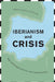 Iberianism and Crisis: Spain and Portugal at the Turn of the Twentieth Century by Robert Patrick Newcomb