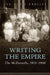 Writing the Empire: The McIlwraiths, 1853-1948 by Eva-Marie Kröller