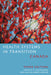 Health Systems in Transition: Canada, Third Edition by Gregory Marchildon, Sara Allin, Sherry Merkur