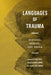 Languages of Trauma: History, Memory, and Media by Peter Leese