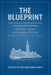 The Blueprint: Conservative Parties and their Impact on Canadian Politics by J. P. Lewis, Joanna Everitt