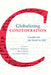 Globalizing Confederation: Canada and the World in 1867 by Jacqueline Krikorian, Marcel Martel, Adrian Shubert