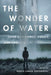 The Wonder of Water: Lived Experience, Policy, and Practice by Ingrid Leman Stefanovic