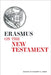 Erasmus on the New Testament by Robert D. Sider