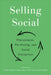 Selling Social: Procurement, Purchasing, and Social Enterprises by Jennifer Sumner, Andrea Chan, Annie Luk