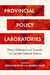 Provincial Policy Laboratories: Policy Diffusion and Transfer in Canada's Federal System by Brendan Boyd
