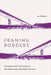 Framing Borders: Principle and Practicality in the Akwesasne Mohawk Territory by Ian Kalman