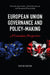 European Union Governance and Policy-Making, Second Edition: A Canadian Perspective by Amy Verdun, Achim Hurrelmann, Emmanuel Brunet-Jailly
