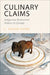 Culinary Claims: Indigenous Restaurant Politics in Canada by L. Sasha Gora