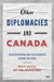 Other Diplomacies and Canada: Representations and Relationships Beyond the State by Lana Wylie, Mary Young, Susan Henders