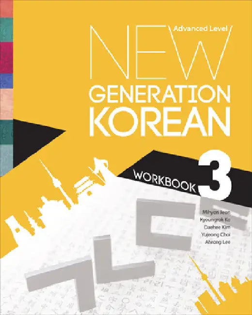 New Generation Korean Workbook: Advanced Level by Mihyon Jeon