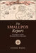 The Smallpox Report: Vaccination and the Romantic Illness Narrative by Fuson Wang