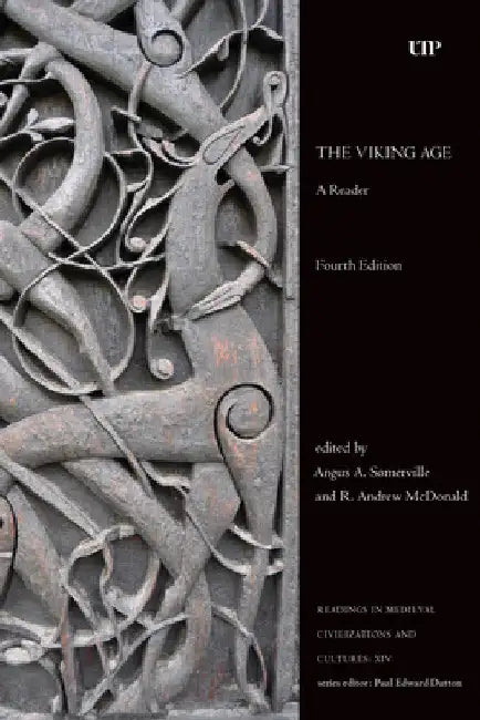 The Viking Age: A Reader, Fourth Edition by Angus A. Somerville