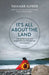 It's All about the Land: Collected Talks and Interviews on Indigenous Resurgence by Taiaiake Alfred