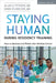 Staying Human During Residency Training: How to Survive and Thrive After Medical School, Seventh Edition by Allan D. Peterkin MD