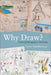 Why Draw?: Drawing Ethnographic Fieldnotes by Carol Hendrickson