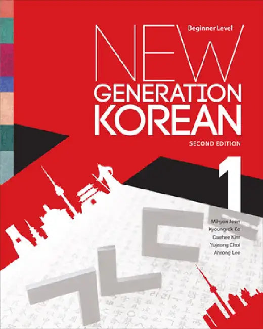 New Generation Korean: Beginner Level, Second Edition by Mihyon Jeon
