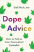 Dope Advice: How to Talk to Your Teens about Cannabis by Beck, Gail