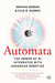 Automata: The Power of AI Integrated with Advanced Robotics by Ibrahim Gedeon, Ibrahim J. Gedeon, Kyle Murray