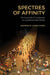 Spectres of Affinity: The Social Life of Comparison at a Southeast Asian Border by Andrew M. Carruthers